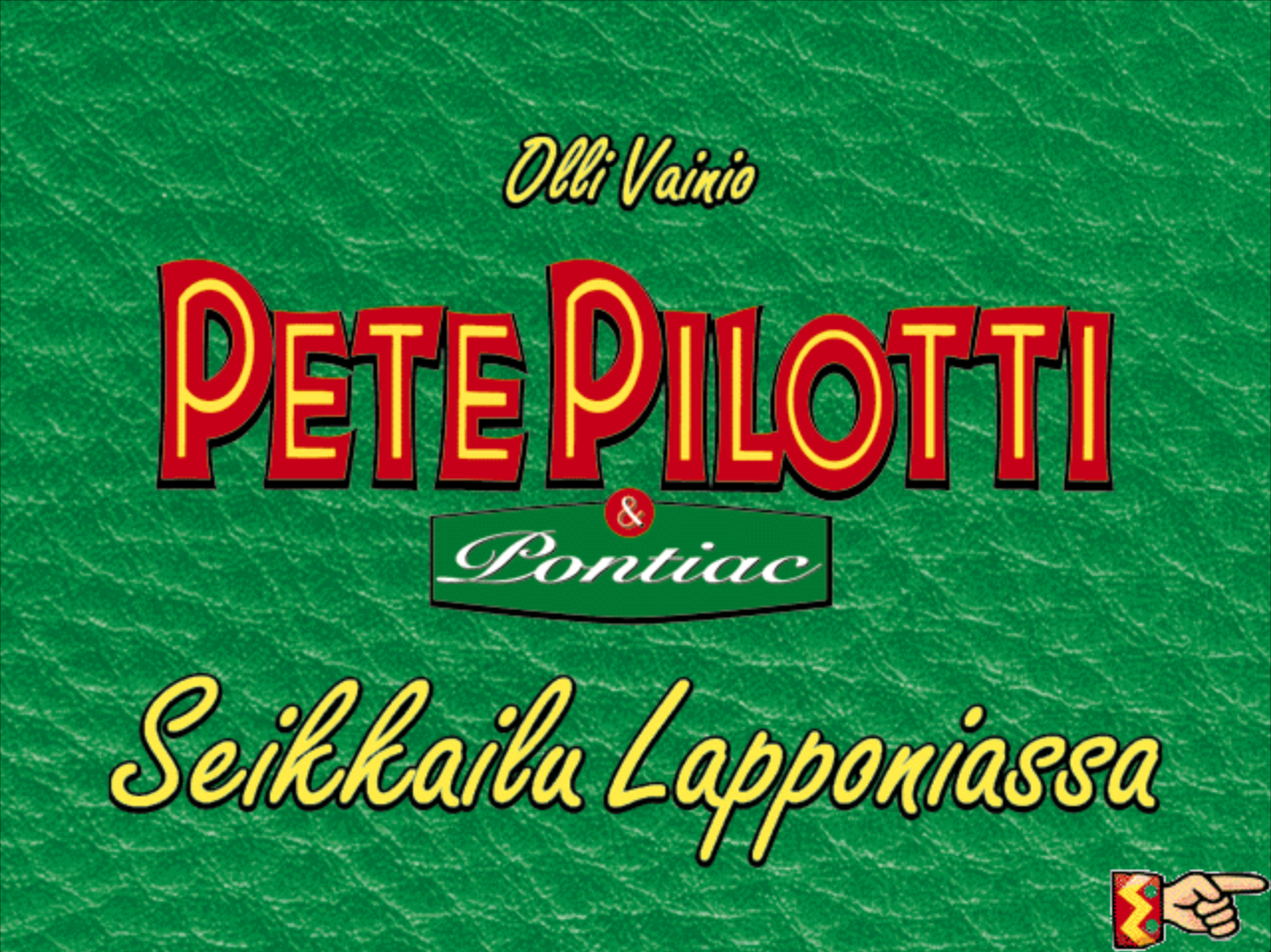 Title screen of Pete Pilotti & Pontiac: Seikkailu Lapponiassa