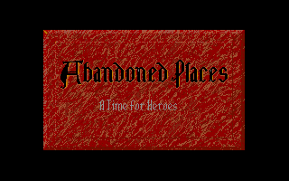 Title screen of Abandoned Places: A Time for Heroes