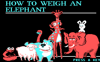 Title screen of How to Weigh an Elephant