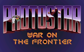 Title screen of Protostar: War on the Frontier