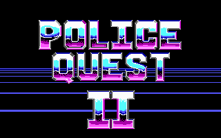 Title screen of Police Quest 2: The Vengeance
