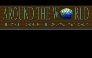 Title screen of Around the World in 80 Days