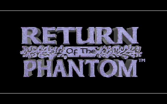 Title screen of Return of the Phantom
