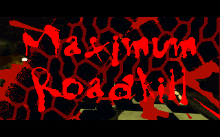 Title screen of Maximum Roadkill