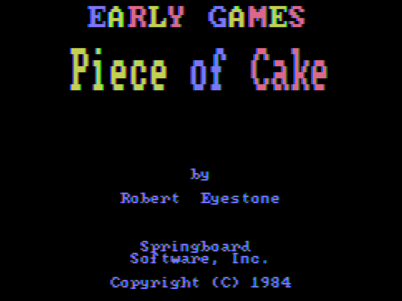 Title screen of Early Games: Piece of Cake
