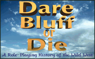 Title screen of Dare, Bluff, or Die