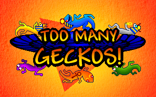 Title screen of Too Many Geckos!