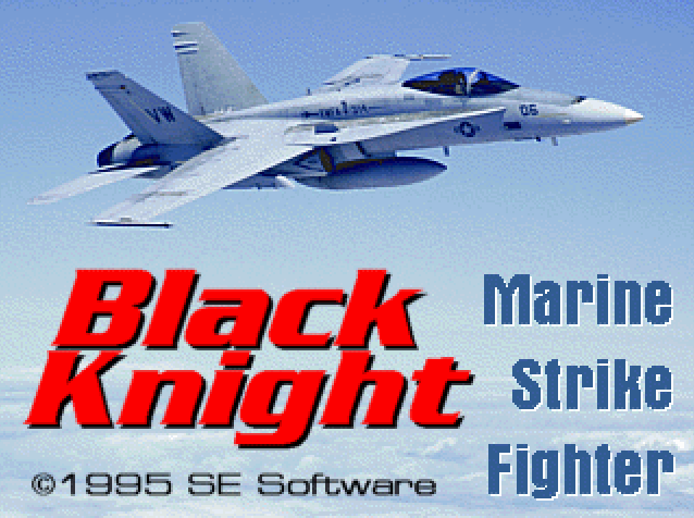 Title screen of Black Knight: Marine Strike Fighter
