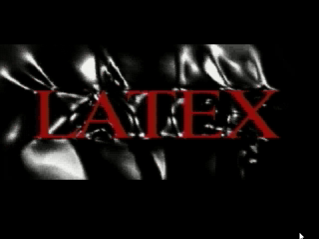 Title screen of Michael Ninn's Latex: The Game