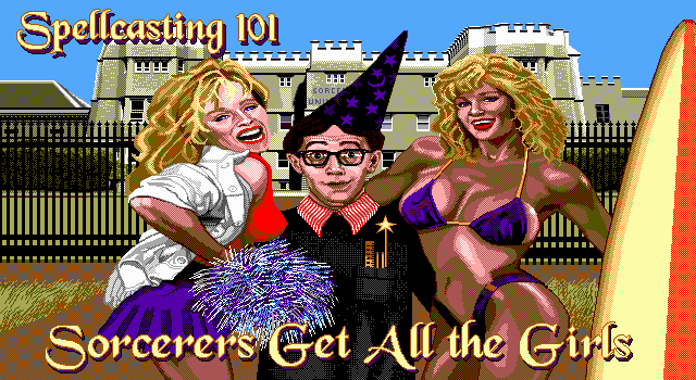 Title screen of Spellcasting 101: Sorcerers Get All The Girls