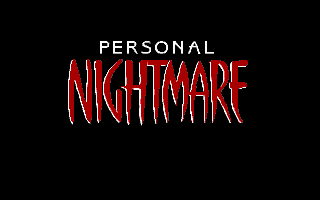 Title screen of ...A Personal Nightmare