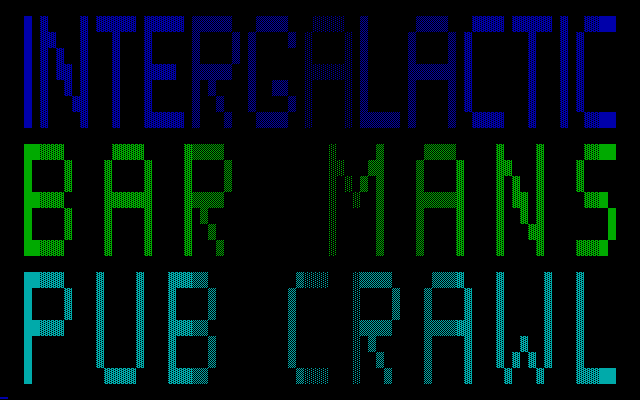 Title screen of Intergalactic Bar Mans Pub Crawl