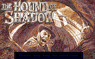 Title screen of The Hound of Shadow