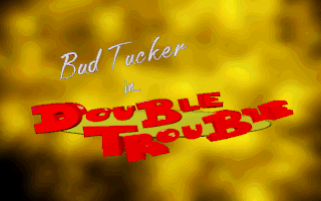 Title screen of Bud Tucker in Double Trouble