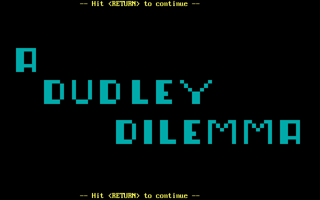 Title screen of A Dudley Dilemma