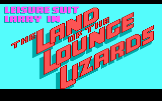 Title screen of Leisure Suit Larry in the Land of the Lounge Lizards