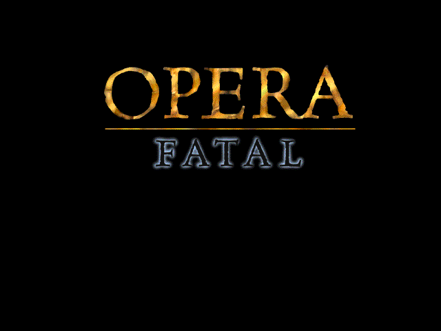 Title screen of Opera Fatal